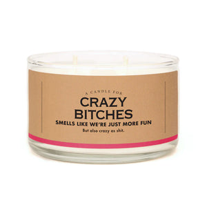 Whiskey River Crazy Bitches Funny Candle